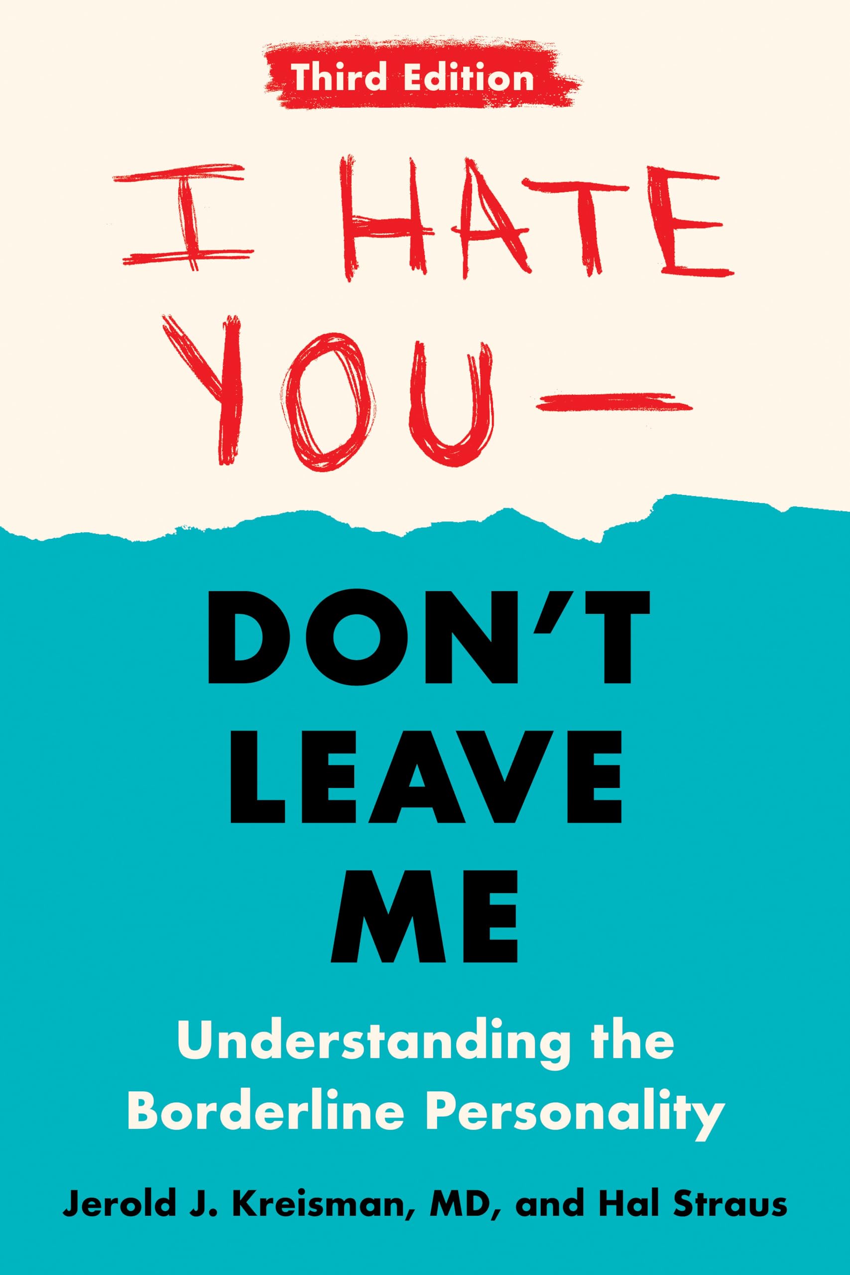 A book cover of "I hate you don't leave me" By Jerold J Kriesman and Hal Straus